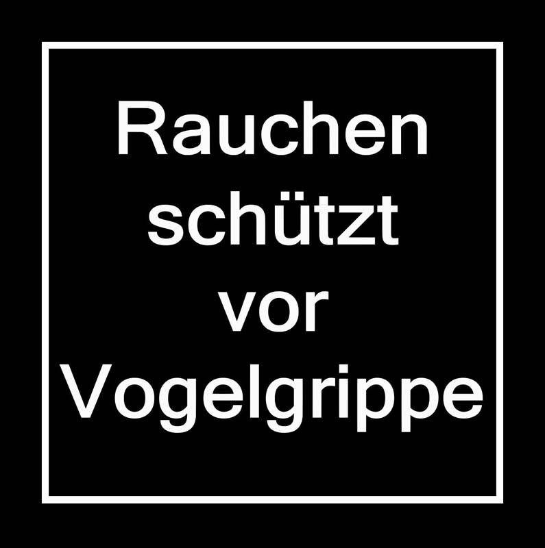 RauchenSchuetztVorVogelgrippe-02